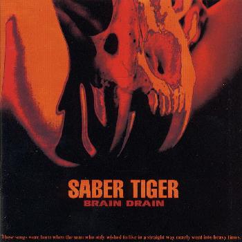 BRAIN DRAIN [ SABER　TIGER ]