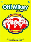 OH！Mikey　オー！マイキー