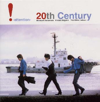 ! -attention- [ 20th Century ]