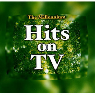 The Millennium Hits on TV [ (オムニバス) ]