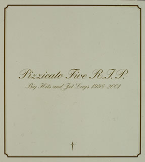 Pizzicato Five R.I.P Big Hits and Jet Lags 1998-2001