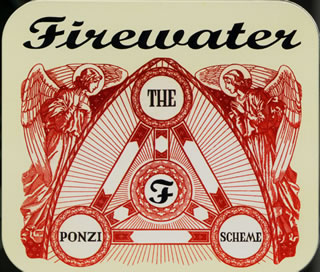 ポンジ・スキーム [ ファイアーウォーター ]
