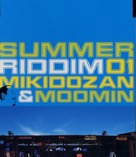 SUMMER　RIDDIM　01