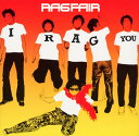 アイラグユー [ RAG FAIR ]