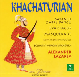 剣の舞～ハチャトゥリアン:管弦楽作品集 アレクサンドル ラザレフ