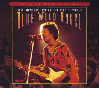 ブルー・ワイルド・エンジェル～ワイト島のジミ・ヘンドリックス
