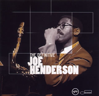 ベスト・オブ・ジョー・ヘンダーソン《ジャズ・ジャイアンツ決定盤シリーズ》