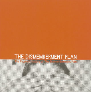 The people 039 s history of The Dismemberment Plan ザ ディスメンバメント プラン