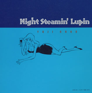 Night Steamin 039 Lupin 大野雄二