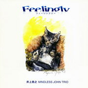 Feelingly [ 井上堯之 MINDLESS JOHN TRIO ]