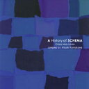 A History of SCHEMA Caisa Mais　Linda [ (オムニバス) ]