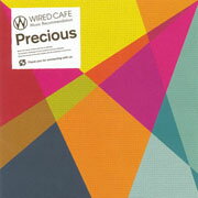 WIRED CAFE Music Recommendation Precious [ (オムニバス) ]