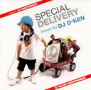 BTTS～SPECIAL DELIVERY～ mixed by DJ O-KEN hosted by DJ MASTERKEY [ DJ O-KEN/DJ MASTERKEY ]