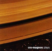 croーmagnonクロマニヨン プレイズ クロマニヨン 発売日：2009年11月18日 予約締切日：2009年11月11日 CROーMAGNON PLAYS JAN：4519552002838 LACDー166 (株)ラストラム・ミュージックエンタテインメント (株)ヴィヴィド・サウンド・コーポレーション [Disc1] 『croーmagnon plays』／CD アーティスト：croーmagnon CD ジャズ 日本のジャズ