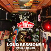 LOUD SESSION!!!! of VANS×BANS