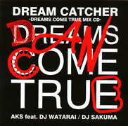 DREAM CATCHER -DREAMS COME TRUE MIX CD-