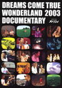 DCT-TV SPECIAL DREAMS COME TRUE WONDERLAND2003 DOCUMENTARY DREAMS COME TRUE