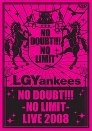 NO DOUBT!!!-NO LIMIT-LIVE 2008 [ LGYankees ]