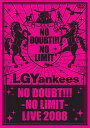 NO DOUBT!!!-NO LIMIT-LIVE 2008 [ LGYankees ]