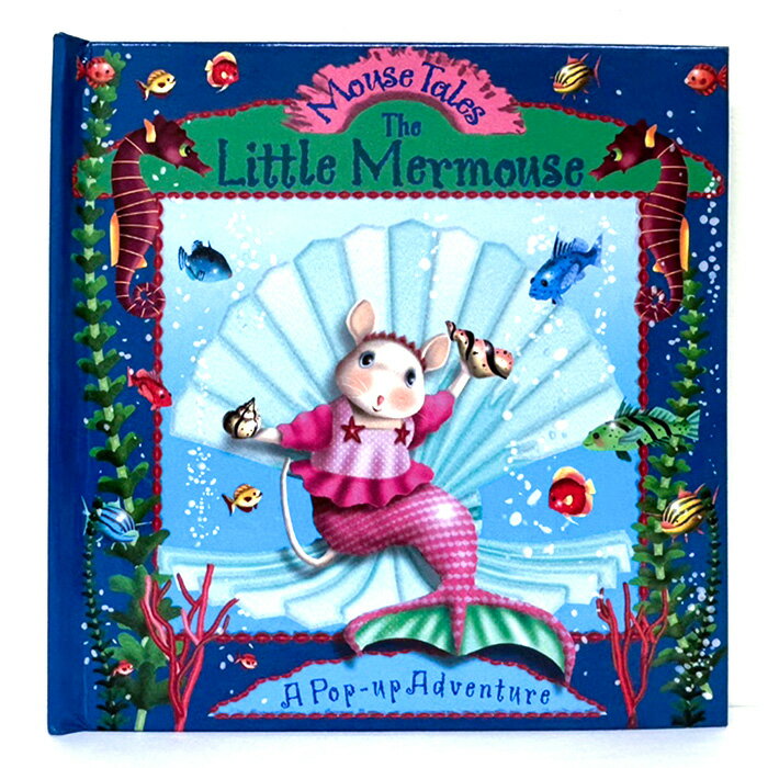 （9901-9008）★洋書・しかけ絵本★Mouse Tales The Little Mermouse (A Pop-up Adventure)★ポップアップ絵本