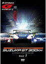 SUPER　GT　2010　ROUND1　鈴鹿サーキット
