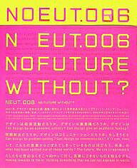 【送料無料】NEUT Alt.designers media 006