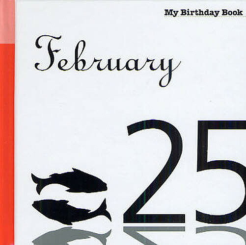 【送料無料】マイ・バースデー・ブック 2月25日