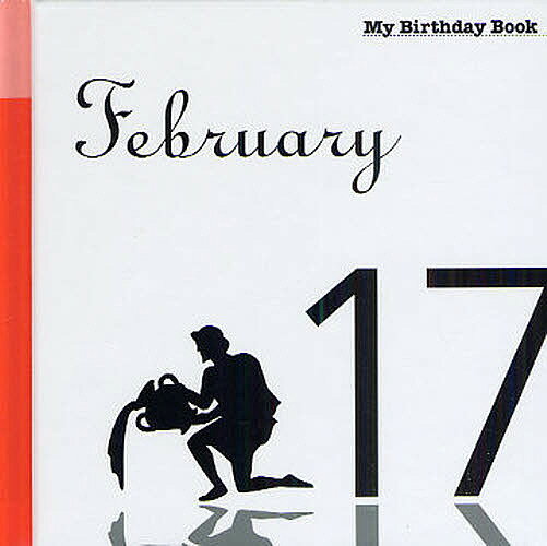 【送料無料】マイ・バースデー・ブック 2月17日