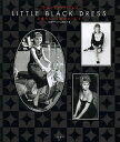 リトル・ブラック・ドレス 女優たちの〈魔法のドレス〉/矢田ヴァッターニ明美子【1000円以上送料無料】