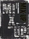 MIX-UP Kosuke KAWAMURA collage works／河村康輔／大友克洋【1000円以上送料無料】