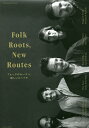Folk Roots,New Routes フォークのルーツへ 新しいルートで／清水祐也【1000円以上送料無料】