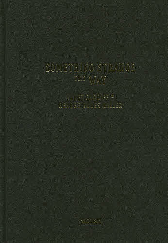 【送料無料】SOMETHING STRANGE THIS WAY／ジャネット・カーディフ／ジョージ・ビュレス・ミラー／ヤナガワ智予