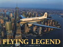 FLYING LEGEND DC-3×徳永克彦×世界一周 歴史的名機による世界一周冒険飛行の記録／徳永克彦【1000円以上送料無料】