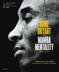 KOBE BRYANT THE MAMBA MENTALITY HOW I PLAY／コービー・ブライアント／アンドリュー・D・バーンスタイン／島本和彦【1000円以上送料無料】