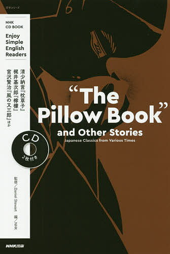 “The Pillow Book”and Other Stories Japanese Classics from Various Times Enjoy Simple English Readers／DanielStewart／NHK／旅行