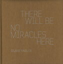 THERE WILL BE NO MIRACLES HERE／薮田修身【1000円以上送料無料】