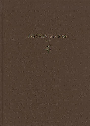 LE ROMAN DE LA ROSE MS3／GUILLAUMEDELORRIS／JEANDEMEUN／TOMONORIMATSUSITA【1000円以上送料無料】