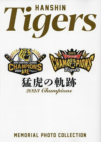 HANSHIN TigersҌՂ̋O2023 Champions MEMORIAL PHOTO COLLECTIONy1000~ȏ㑗z