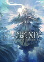 〔予約〕FINAL FANTASY XIV: ENDWALKER | The Art of Resurrection - Beyond ／スクウェア・エニックス