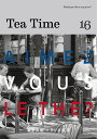 Tea Time Would you like a cup of tea? 16【1000円以上送料無料】