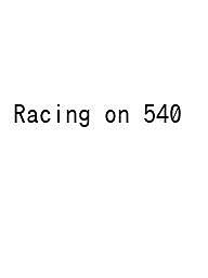 【送料無料】〔予約〕Racing on 540(3)