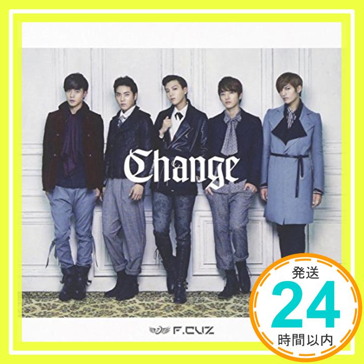 【中古】Change [CD] F.CUZ、 SATOMI ARIMORI