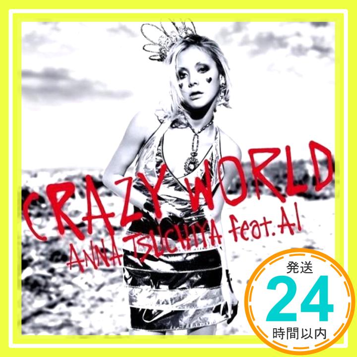 Crazy World(DVD付)  土屋アンナ feat. AI「1000円ポッキリ」「送料無料」「買い回り」