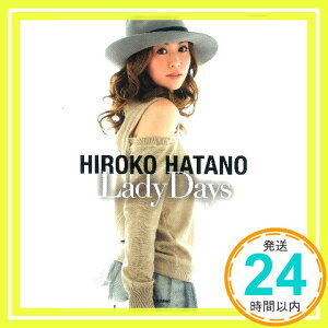 【中古】HIROKO HATANO Lady Days 畑野ひろ子「1000円ポッキリ」「送料無料」「買い回り」