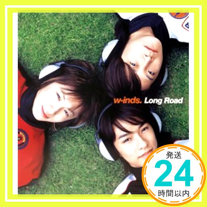 【中古】Long Road (CCCD) [CD] w-inds.、 shungo.、 中野定博; 中西亮輔「1000円ポッキリ」「送料無料」「買い回り」