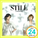 【中古】STILL(DVD付） [CD] 東方神起「1000円ポッキリ」「送料無料」「買い回り」