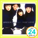 yÁzALL MY TRUE LOVE [CD] SPEEDA CrunchA Eriko; NMu1000~|bLvuvuv