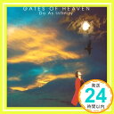 【中古】GATES OF HEAVEN (CCCD) CD Do As Infinity D A I 亀田誠治「1000円ポッキリ」「送料無料」「買い回り」