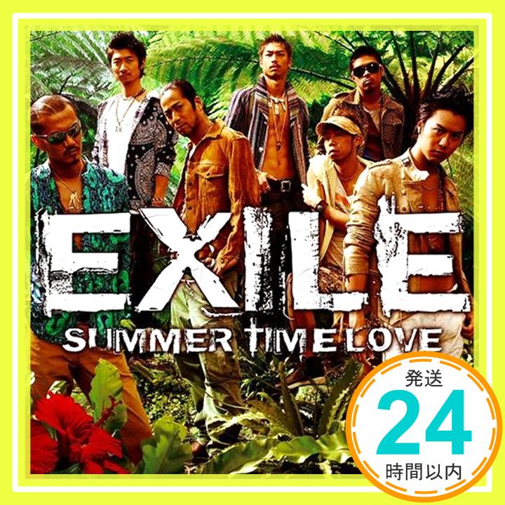 SUMMER TIME LOVE  EXILE、 ATSUSHI、 Yasutaka Mizushima; Shoichiro Hirata「1000円ポッキリ」「送料無料」「買い回り」