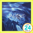 【中古】AUBE COLLECTION CD オムニバス 相川七瀬 Do As Infinity Favorite Blue Groovy Boyfriends 浜崎あゆみ Tiptory hitomi「1